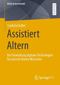 Assistiert Altern (eBook, PDF) - Endter, Cordula