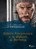 Ettore Fieramosca o la disfatta di Barletta (eBook, ePUB)