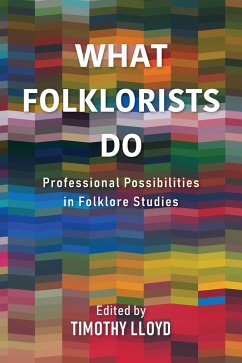 Cover What Folklorists Do (eBook, ePUB)