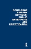 Routledge Library Editions: Public Enterprise and Privatization (eBook, PDF)