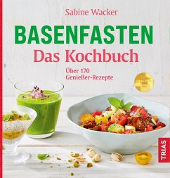 Basenfasten - Das Kochbuch (eBook, ePUB) - Wacker, Sabine