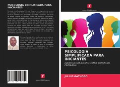 PSICOLOGIA SIMPLIFICADA PARA INICIANTES - Gathogo, Julius