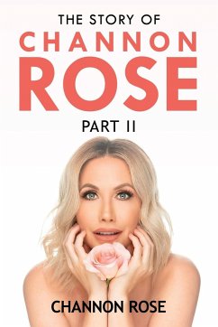 The Story of Channon Rose Part 2 - Rose, Channon