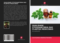 QUALIDADE FITOSSANITÁRIA DAS PLANTAS MEDICINAIS - Batista Ferreira, Luiz Gustavo