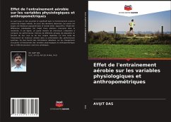 Effet de l'entraînement aérobie sur les variables physiologiques et anthropométriques - Das, Avijit