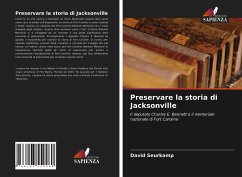 Preservare la storia di Jacksonville - Seurkamp, David