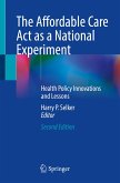 The Affordable Care Act as a National Experiment (eBook, PDF)