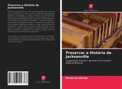 Preservar a História de Jacksonville - Seurkamp, David