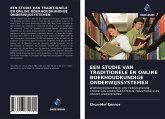 EEN STUDIE VAN TRADITIONELE EN ONLINE BOEKHOUDKUNDIGE ONDERWIJSSYSTEMEN