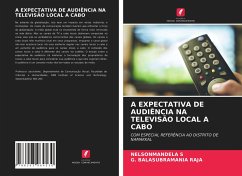 A EXPECTATIVA DE AUDIÊNCIA NA TELEVISÃO LOCAL A CABO - S, NELSONMANDELA;Raja, G. Balasubramania