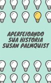 Aperfeiçoando sua História (eBook, ePUB)