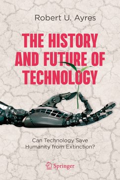 The History and Future of Technology (eBook, PDF) - Ayres, Robert U.