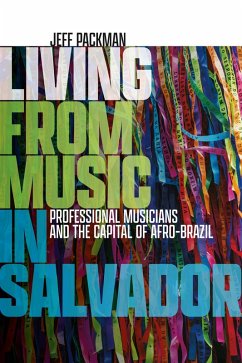 Living from Music in Salvador (eBook, ePUB) - Packman, Jeff