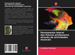 Pensamento lateral dos futuros professores através de actividades musicais - Muntean, Loredana