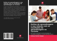 Estilos de aprendizagem e sua relação com os resultados da aprendizagem no Turismo - Verde Vargas, Liliana