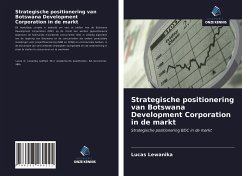 Strategische positionering van Botswana Development Corporation in de markt - Lewanika, Lucas