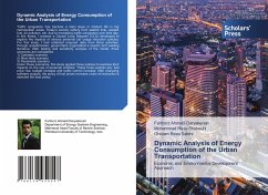 Dynamic Analysis of Energy Consumption of the Urban Transportation - Ahmadi Daryakenari, Fariborz; Shokouhi, Mohammad Reza; Salehi, Gholam Reza