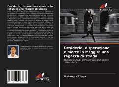 Desiderio, disperazione e morte in Maggie: una ragazza di strada - Thapa, Mahendra