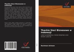 Tkackie Sieci Biznesowe w Indonezji - Achwan, Rochman