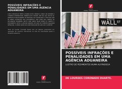 POSSÍVEIS INFRAÇÕES E PENALIDADES EM UMA AGÊNCIA ADUANEIRA - CORONADO DUARTE., DE LOURDES