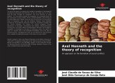 Axel Honneth and the theory of recognition