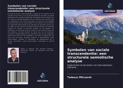 Symbolen van sociale transcendentie: een structurele semiotische analyse - Milczarek, Tadeusz