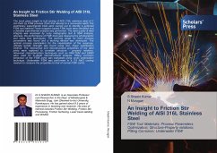 An Insight to Friction Stir Welding of AISI 316L Stainless Steel - Shashi Kumar, S.; Murugan, N.