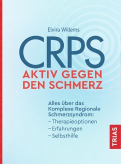 CRPS - Aktiv gegen den Schmerz (eBook, ePUB) - Willems, Elvira