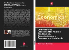 Qualidade de Crescimento: Análise, Tendências, Caracterização e Processo de Modelação - Bustonov, Mansurjon