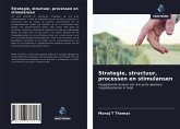 Strategie, structuur, processen en stimulansen