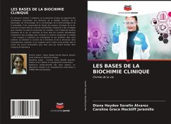 LES BASES DE LA BIOCHIMIE CLINIQUE - Serafín Álvarez, Diana Haydee; Mackliff Jaramillo, Carolina Grace