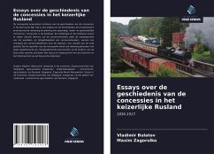 Essays over de geschiedenis van de concessies in het keizerlijke Rusland - Bulatov, Vladimir; Zagorulko, Maxim