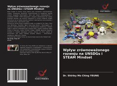 Wp¿yw zrównowa¿onego rozwoju na UNSDGs i STEAM Mindset - Yeung, Shirley Mo Ching