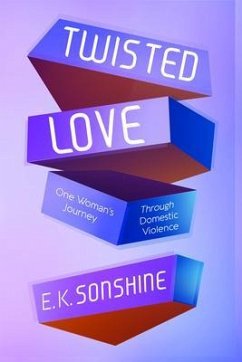 Twisted Love (eBook, ePUB) - Sonshine, E. K.