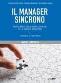 Il manager sincrono. Per donne e uomini che lavorano in un mondo disruptive (eBook, ePUB)