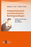 Arbeitssicherheit und Brandschutz: Rechtsgrundlagen (eBook, PDF)