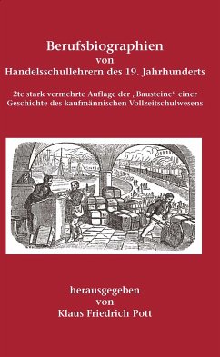 Berufsbiographien von Handelsschullehrern des 19. Jahrhunderts (eBook, PDF) - Pott, Klaus Friedrich