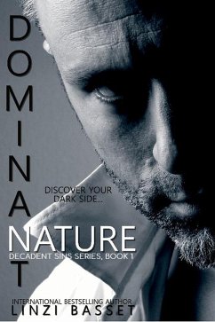 Dominant Nature (Decadent Sins, #1) (eBook, ePUB) Cover Dominant Nature (Decadent Sins, #1) (eBook, ePUB)