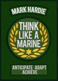 Think Like a Marine (eBook, ePUB)