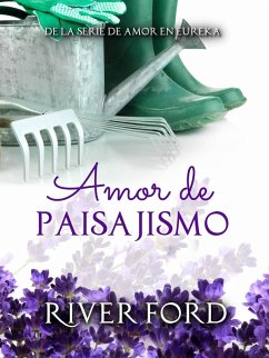 Cover Amor de Paisajismo (Amor en Eureka) (eBook, ePUB)