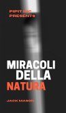 Miracoli Di Natura (eBook, ePUB)