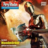 Mondmörder / Perry Rhodan-Zyklus "Chaotarchen" Bd.3127 (MP3-Download)