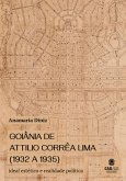 Goiânia de Attilio Corrêa Lima (1932 a 1935) (eBook, ePUB)