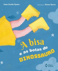 A bisa e as botas de dinossauro (eBook, ePUB) - Ramos, Anna Claudia