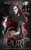 The Vampire Cure (The Vampire Cure Series) (eBook, ePUB)