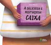 A deliciosa e misteriosa caixa (eBook, ePUB)