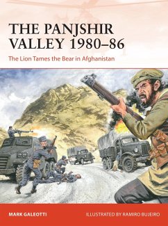 The Panjshir Valley 1980-86 (eBook, ePUB) - Galeotti, Mark