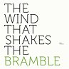 The Wind That Shakes The Bramble - Bild 1