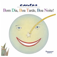 Bom dia, boa tarde, boa noite! (eBook, ePUB) - Caulos