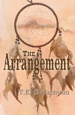 The Arrangement (eBook, ePUB) - Galarneau, T. K.